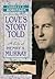 Love’s Story Told: A Life of Henry A. Murray