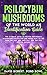 PSILOCYBIN MUSHROOMS OF THE WORLD AN IDENTIFICATION GUIDE by David Robert Pond Bowl