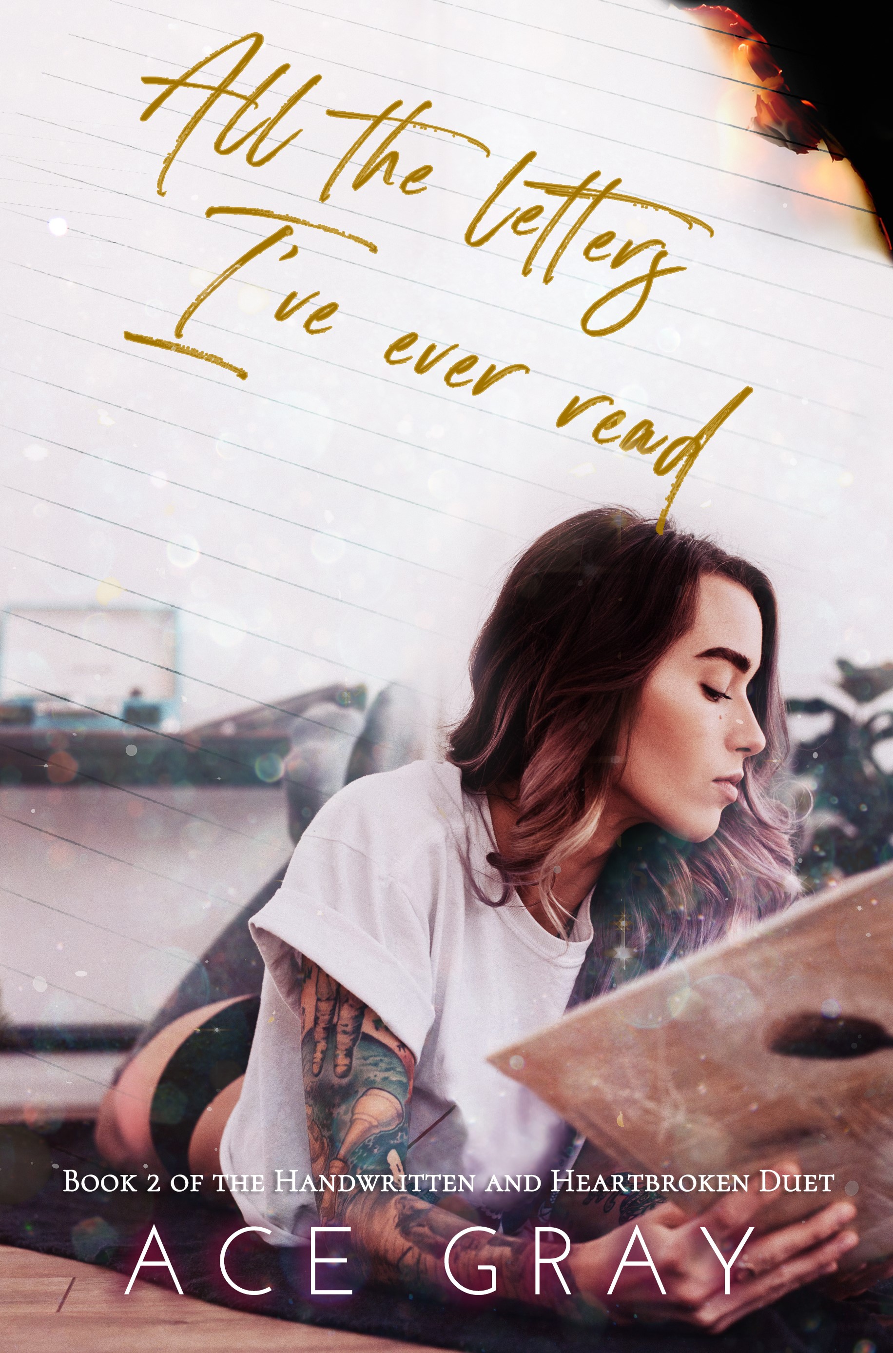 All The Letters I’ve Ever Read  (Handwritten & Heartbroken Book 2)