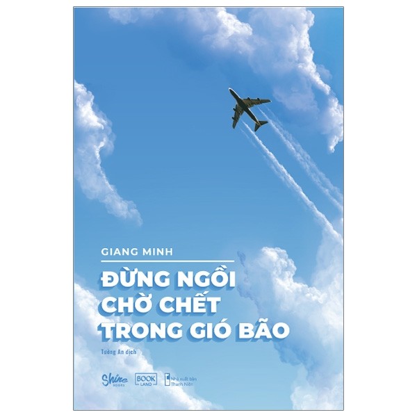 Đừng ngồi chờ chết trong gió bão (Paperback)
