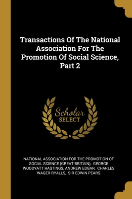 Transactions Of The National Association For The Promotion Of Social Science, Part 2