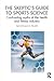 The Skeptic's Guide to Spor...