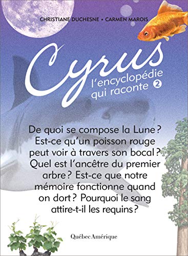 Cyrus 2: L'encyclopédie qui raconte (French Edition)