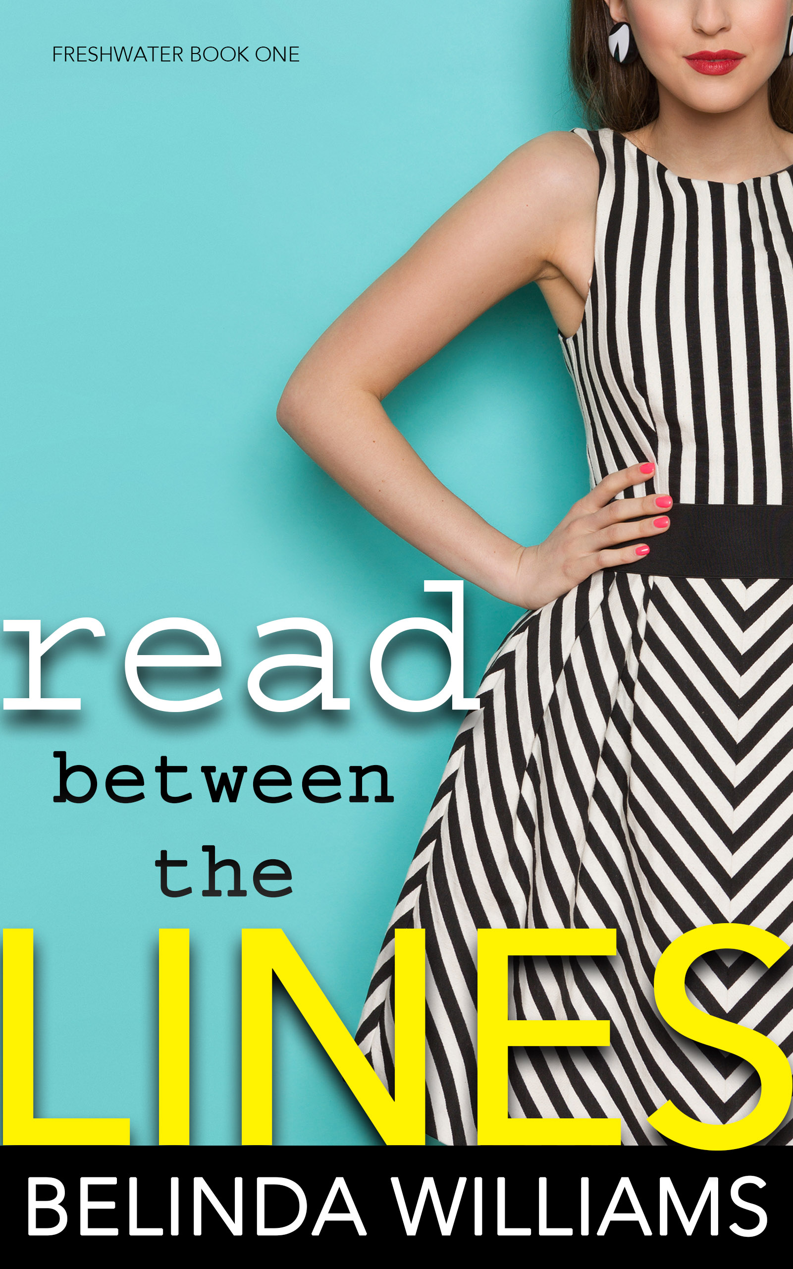 Read Between The Lines (Freshwater, #1)