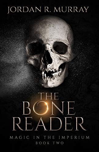 The Bone Reader (Magic in the Imperium, #2)