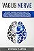 Vagus Nerve: Activate Your ...