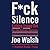 F*ck Silence: Calling Trump Out for the Cultish, Moronic, Authoritarian Conman He Is
