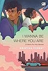 I Wanna Be Where You Are - Di Mana Pun Kau Berada by Kristina Forest