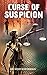 Curse of Suspicion