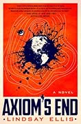 Axiom's End (Noumena, #1)