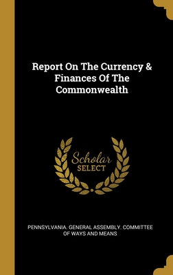 Report On The Currency & Finances Of The Commonwealth