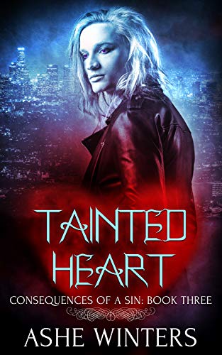 Tainted Heart (Consequences of a Sin #3)