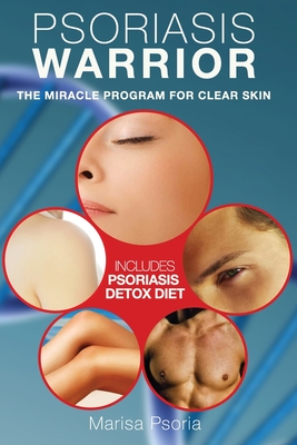 Free Download Psoriasis Warrior The Miracle Program For Clear Skin Audiobook Streaming Psoriasis Warrior The Miracle Program For Clear Skin Tissyu