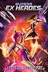 Supers: Ex Heroes 7