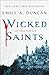 Wicked Saints (Something Dark and Holy, #1)