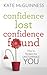 Confidence Lost / Confidenc...