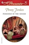 Possessed by the Sheikh by Penny Jordan Possessed by the Sheikh by Penny Jordan
