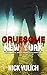 Gruesome New York: Murder, ...