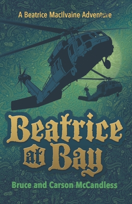 Beatrice at Bay (The Beatrice McIlvaine Adventure Series, #2)