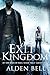 Exit Kingdom