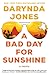 A Bad Day for Sunshine (Sunshine Vicram, #1) by Darynda Jones