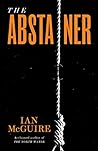 The Abstainer by Ian McGuire