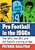 Pro Football in the 1960s: ...