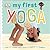 My First Yoga by D.K. Publishing