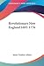 Revolutionary New England, 1691-1776 by James Truslow Adams