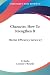 Character, How To Strengthe...