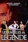 Origines et Prophéties (Les jumelles de légende) (Volume 1) (French Edition)