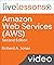 Amazon Web Services AWS Liv...