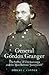 General Gordon Granger: The Savior of Chickamauga and the Man Behind Juneteenth