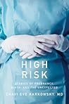 High Risk by Chavi Eve Karkowsky High Risk by Chavi Eve Karkowsky