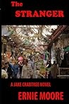 The Stranger: A Jake Crabtree Novel (Jake Crabtree Adventures) The Stranger: A Jake Crabtree Novel (Jake Crabtree Adventures)