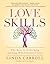 Love Skills: The Keys to Un...