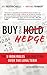 Buy and Hedge: The 5 Iron Rules for Investing Over the Long Term