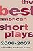 The Best American Short Plays 2006-2007