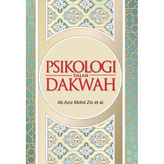 Psikologi Dalam Dakwah By Ab Aziz Mohd Zin