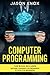 Computer Programming for Beginners by Jason Knox