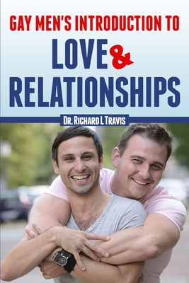 Gay Men's Introduction to Love and Relationships (Paperback)