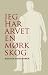 Jeg har arvet en mørk skog by Morten Borgersen