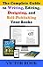 The Complete Guide to Writi...