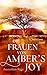Die Frauen von Amber's Joy:...