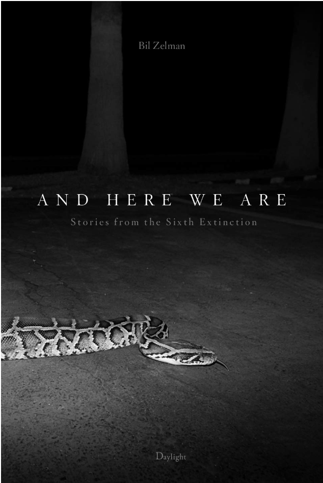 And Here We Are: Stories from The Sixth Extinction