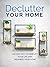 Declutter Your Home: An Eas...