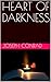 HEART OF DARKNESS