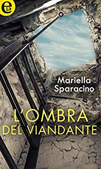 L'ombra del viandante (Kindle Edition)