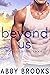 Beyond Us (The Hutton Famil...