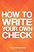 How to Write Your Own Check by Kelly Patrick Riggs